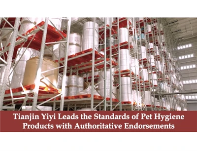 Tianjin Yiyi lidera els estàndards de productes d'higiene per a mascotes amb ...